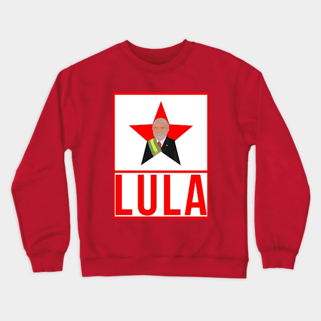 Lula 2022 Brazil Presidential Election Crewneck Sweatshirt by DiegoCarvalho